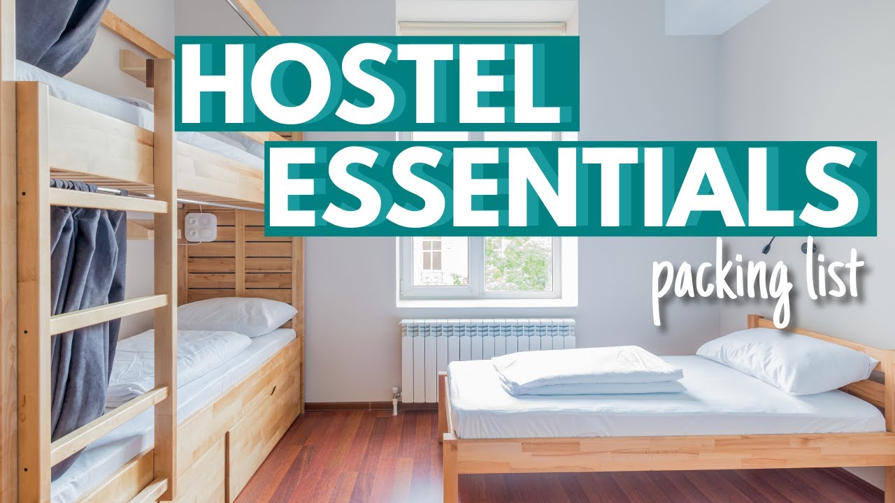 15 THINGS YOU NEED IN HOSTELS | Hostel Travel Packing Tips