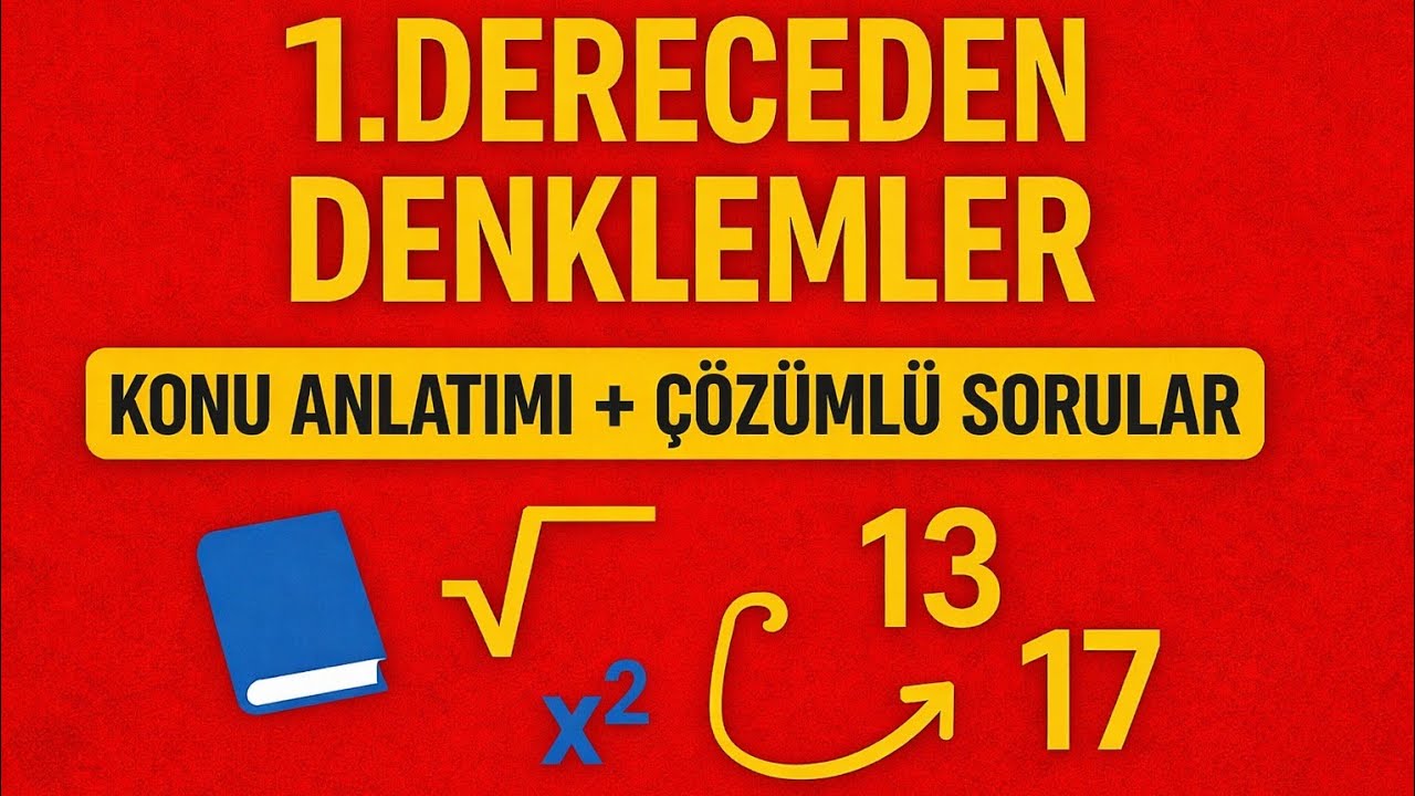 1.dereceden denklemler 3D Konu Anlatımı 