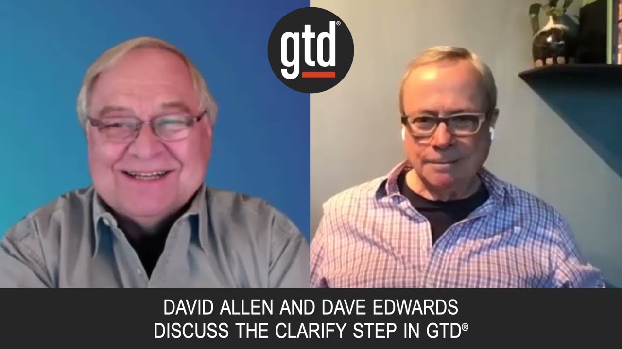 Clarifying with Dave Edwards | GTD®