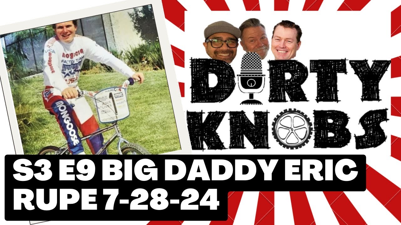 Dirty Knobs Podcast S3 E9 Eric Rupe