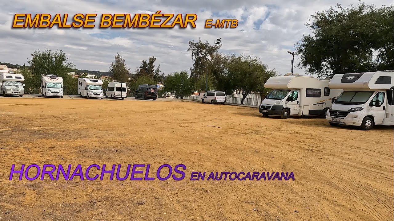 HORNACHUELOS,  EN AUTOCARAVANA. EMBALSE BEMBÉZAR