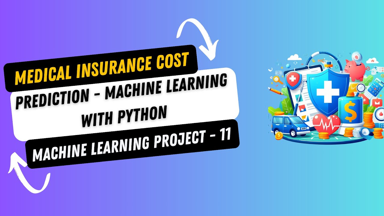 Project 11. Medical Insurance Cost Prediction using Machine Learning with Python | ML Projects