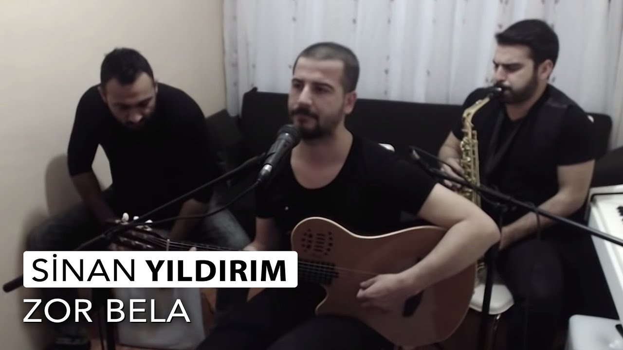 Sinan Yıldırım -- Zor Bela