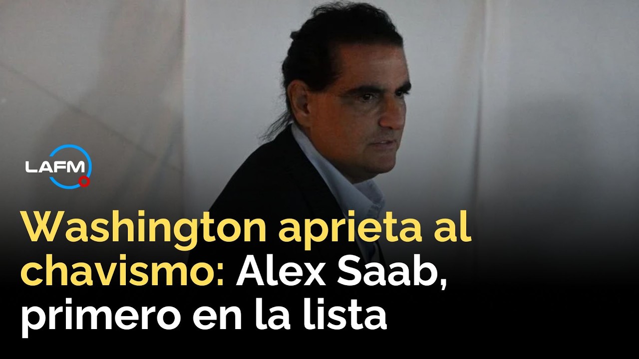 EE. UU. valora extraditar jerarcas chavistas; Alex Saab encabeza la lista