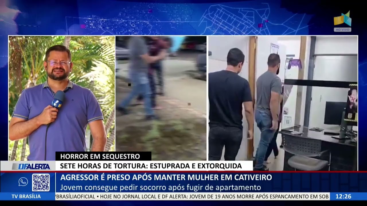 DF ALERTA - Agressor é preso após manter mulher em cativeiro