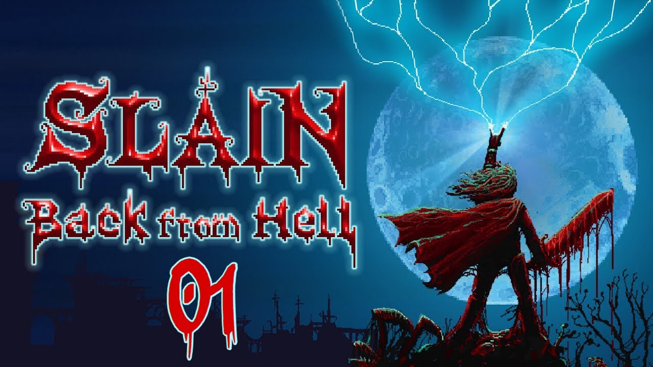 Slain Back from Hell Gameplay Walkthrough Part 1