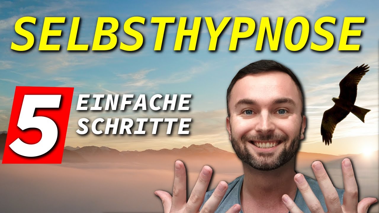 Selbsthypnose lernen - einfache Anleitung f&uuml;r Selbsthypnose