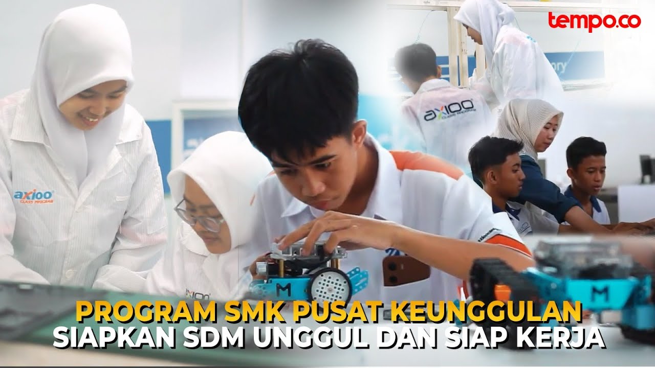 Program SMK Pusat Keunggulan Siapkan SDM Unggul dan Siap Kerja l DOKUMENTER