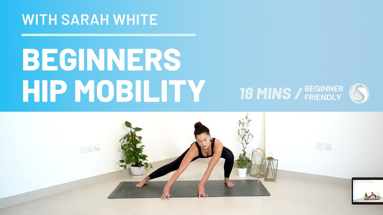 Beginner Friendly - Hip Mobility Routine | With Sarah White