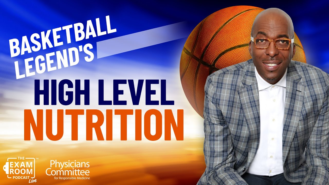 NBA Legend Goes Vegan, Wants to Live Another 60 Years | John Salley | The Exam Room Podcast