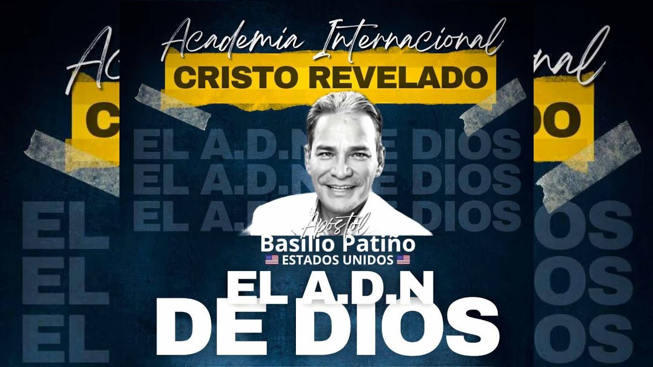EL ADN DE DIOS - APÓSTOL BASILIO PATIÑO