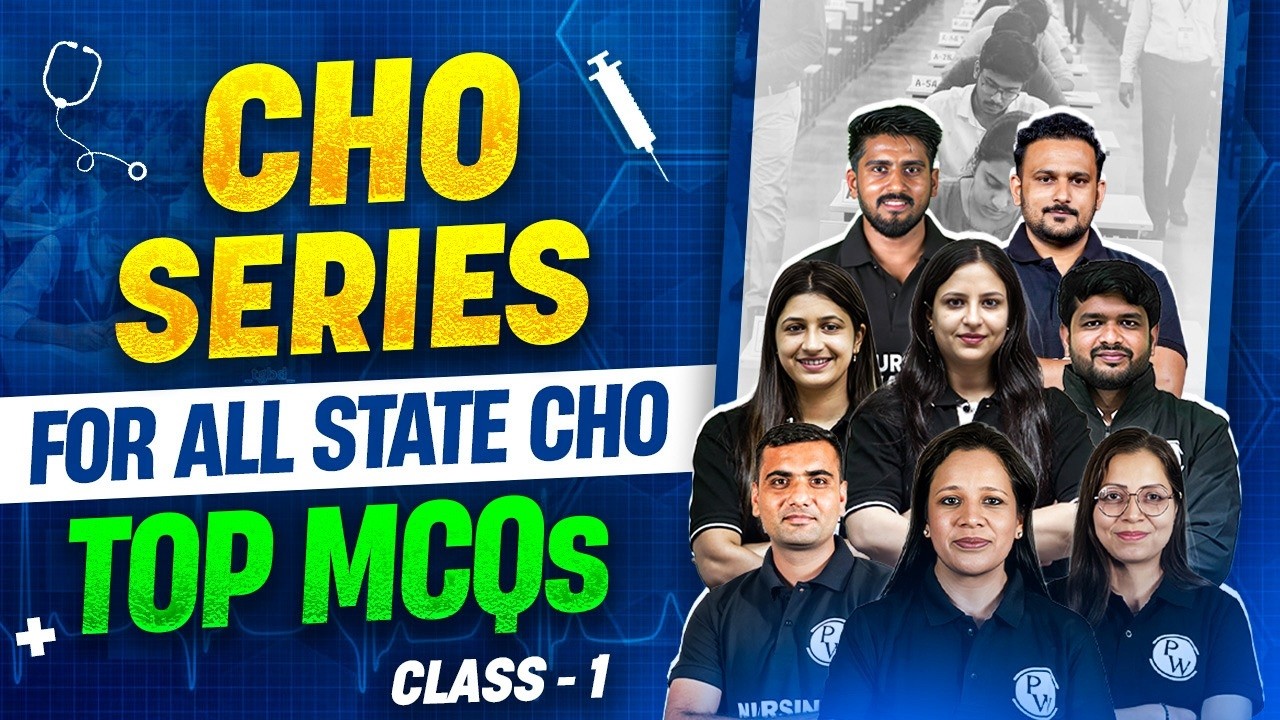 CHO Series 2026 Class 1 | All State CHO & Staff Nurse Exam | MP CHO Vacancy 2026 | CHO Preparation
