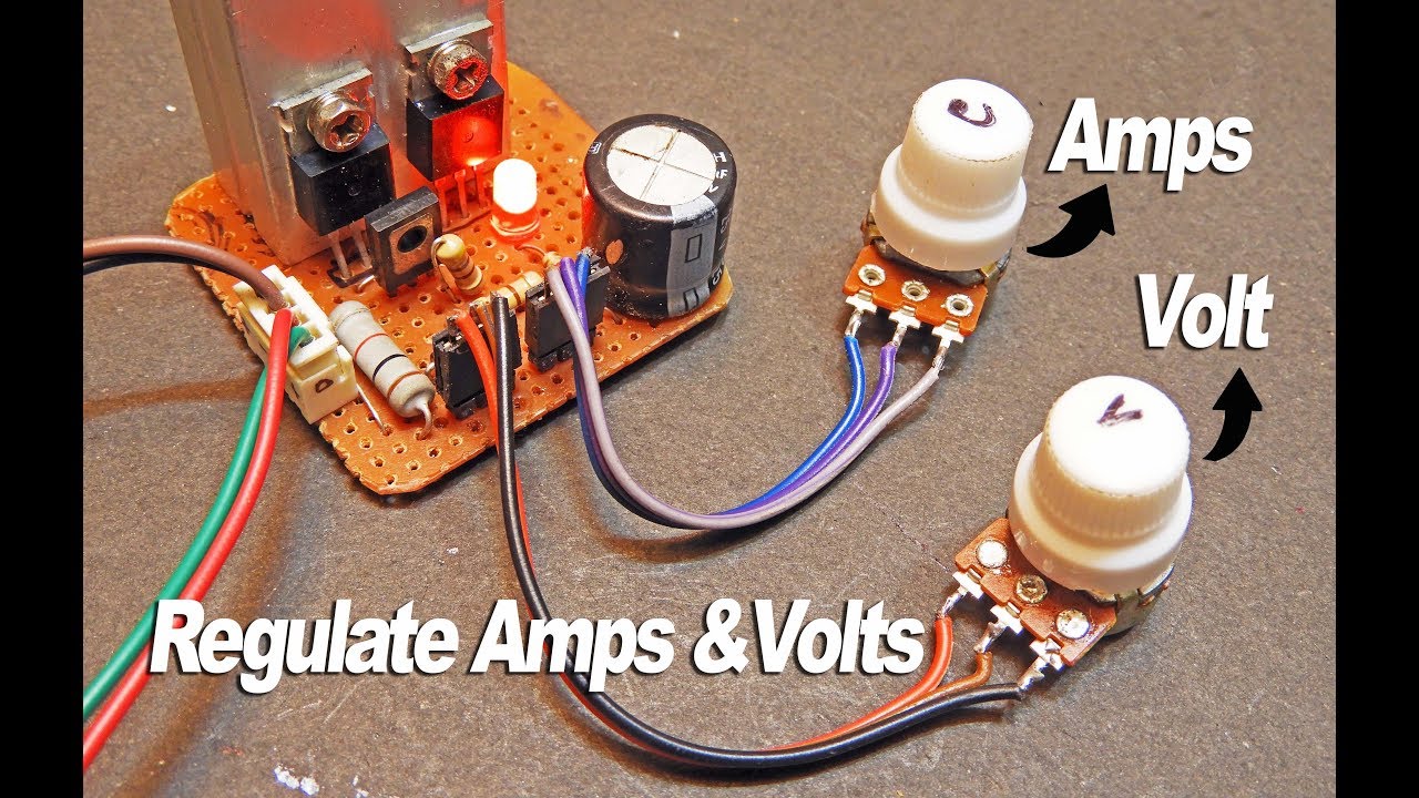 How to Regulate Amps and Voltage_ 200ma to 5Amp_5volt to 30volt