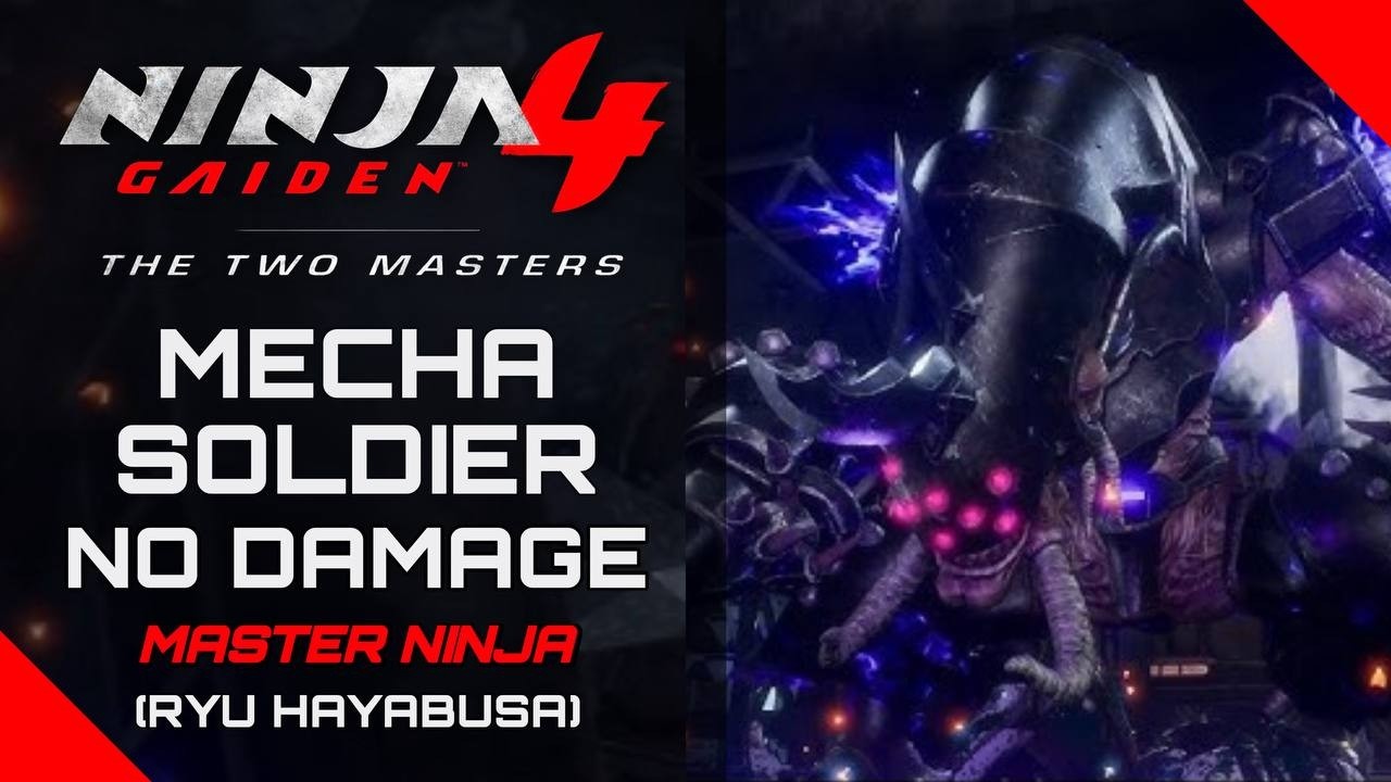 NINJA GAIDEN 4 -Boss Trial 15: Mecha Soldier - No Hit + Bonus Clips -Master Ninja- Ryu (Untouchable)