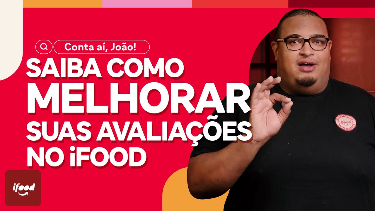 Avaliações no iFood: 4 dicas para você melhorar