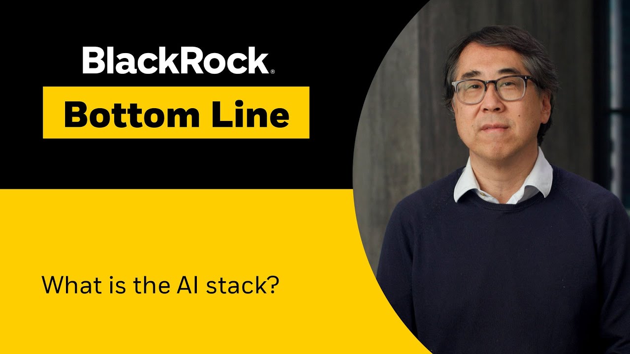 BlackRock Bottom Line | What is the AI stack?