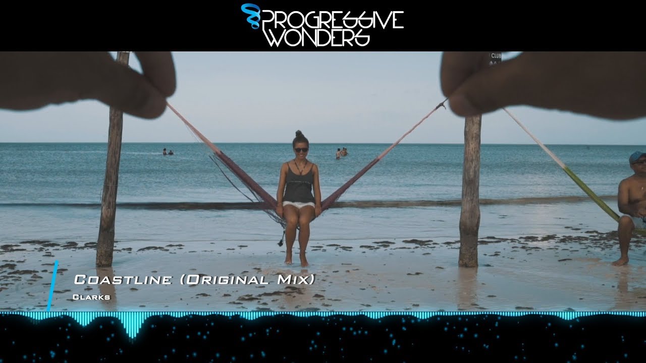 Clarks - Coastline (Original Mix) [Music Video] [Midnight Aurora]
