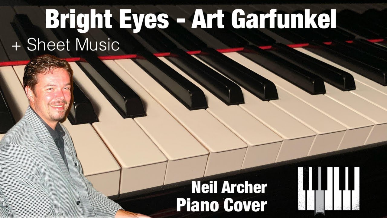Bright Eyes - Art Garfunkel / Watership Down - Piano Cover + Sheet Music