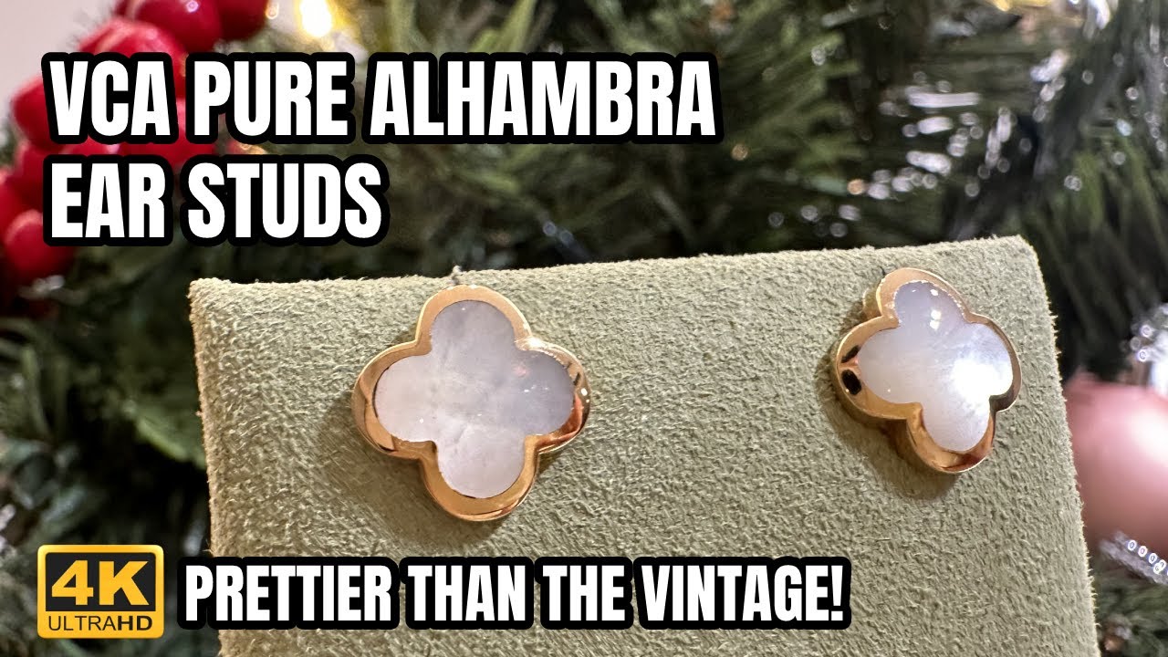 PRETTIER THAN THE VINTAGE! | THE PURE ALHAMBRA COLLECTION | VCA EAR STUDS