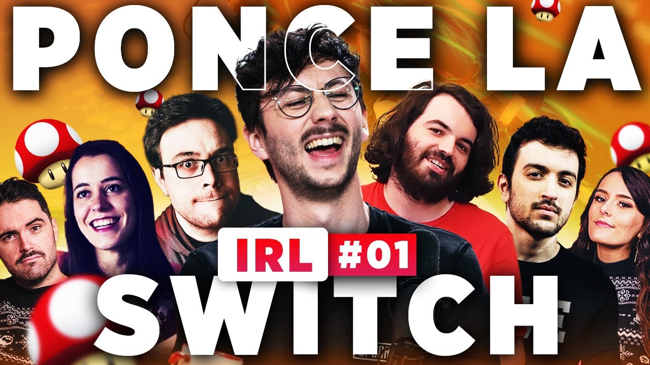 PONCE LA SWITCH IRL 1/3 avec toute la team - PONCE REPLAY (11/06/2021)