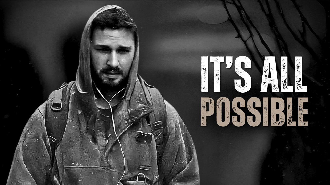 IT'S ALL POSSIBLE - Motivational Speech