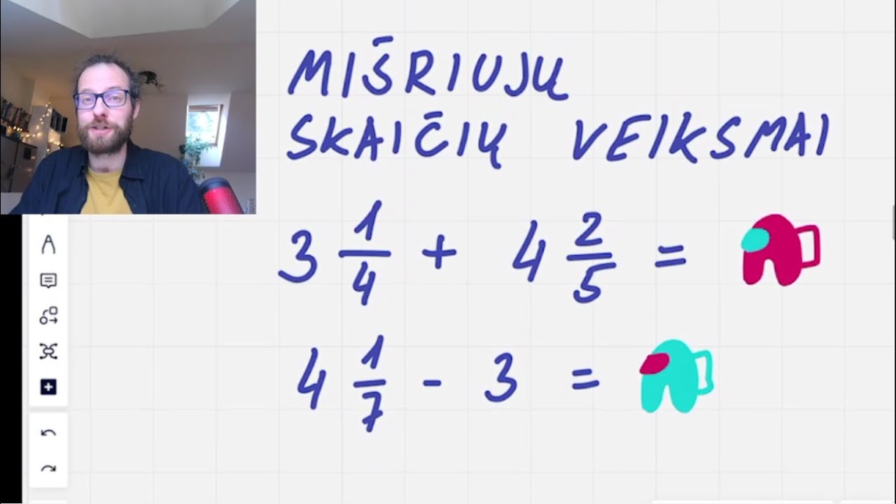 Mišriųjų skaičių sudėtis atimtis