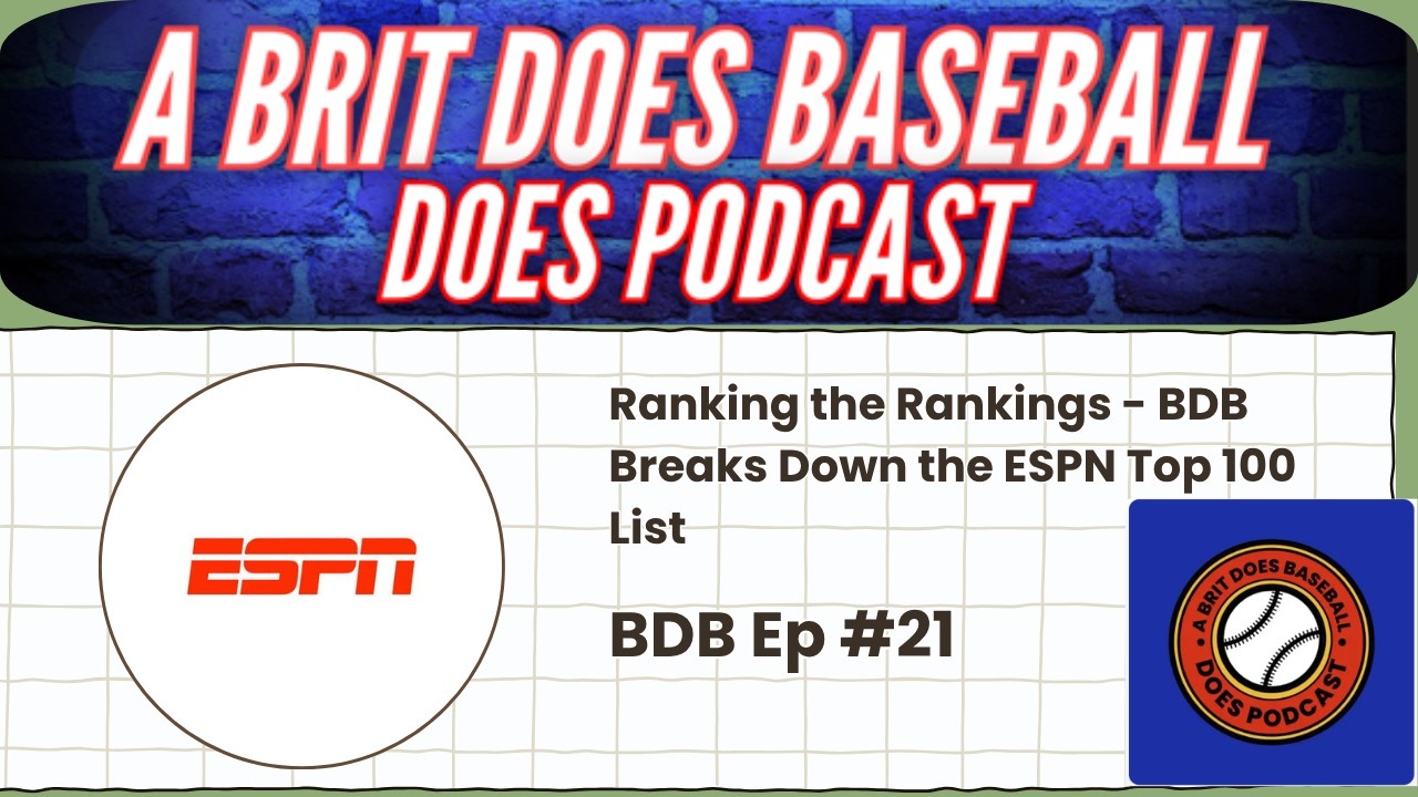 Ranking the Rankings - BDB Breaks Down the ESPN Top 100 List - Ep #21