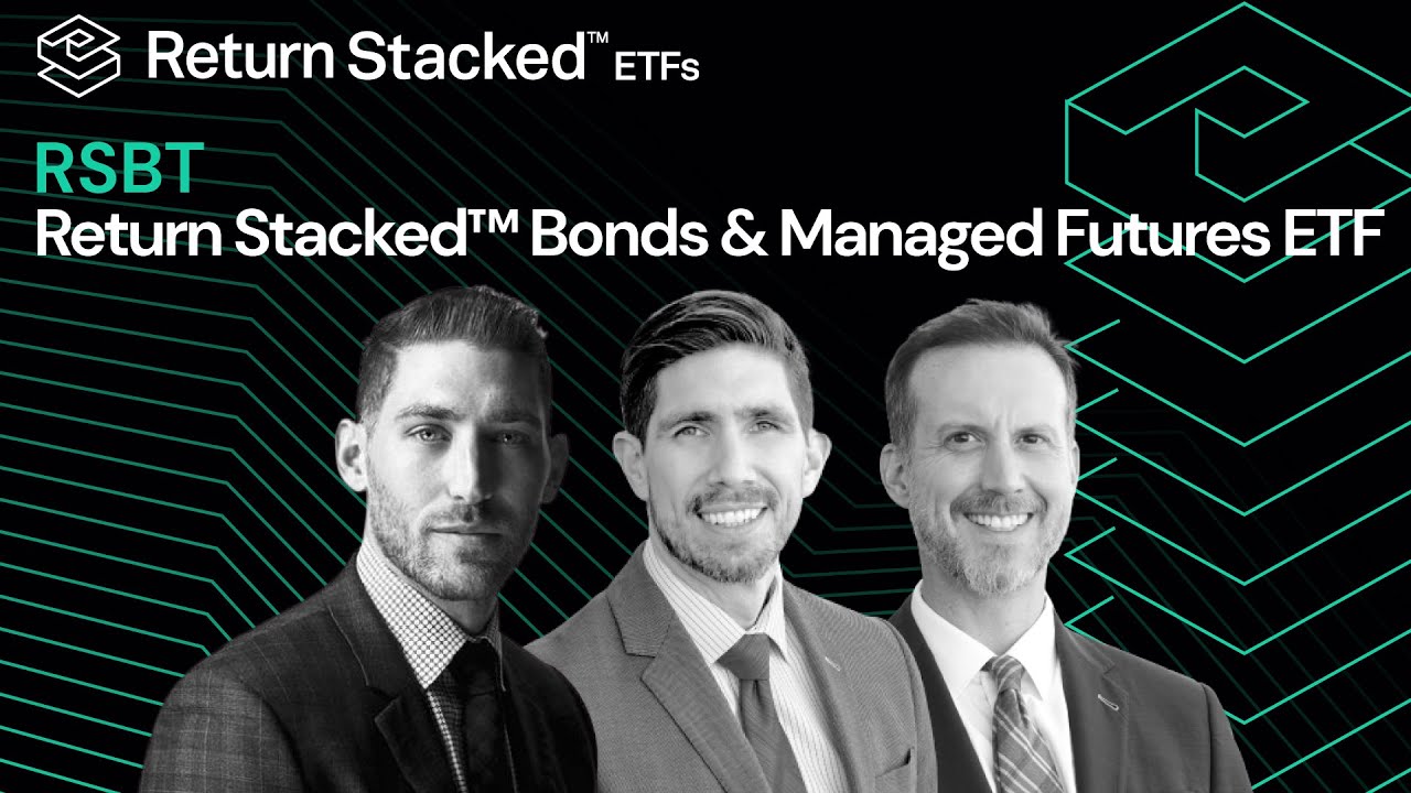 Deep Dive Into Return Stacked Bonds & Managed Futures ETF