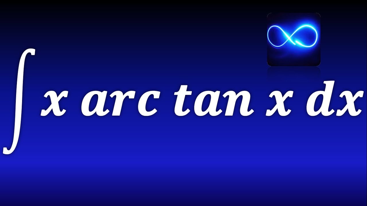 121. Интегрирование по частям, x по арктангенсу (Рабочий пример)