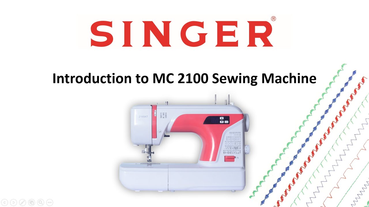 Introduction to Singer MC2100  Sewing Machine (සිංගර් MC2100 මහන මැෂින් එක හඳුන්වා දීම)