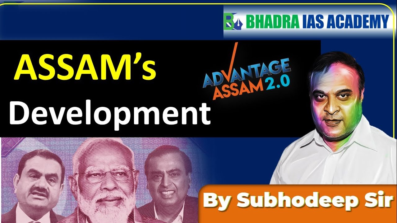 Advantage Assam 2.0 | Assam's Development|APSC & UPSC Coaching|Best APSC & UPSC Coaching in Guwahati