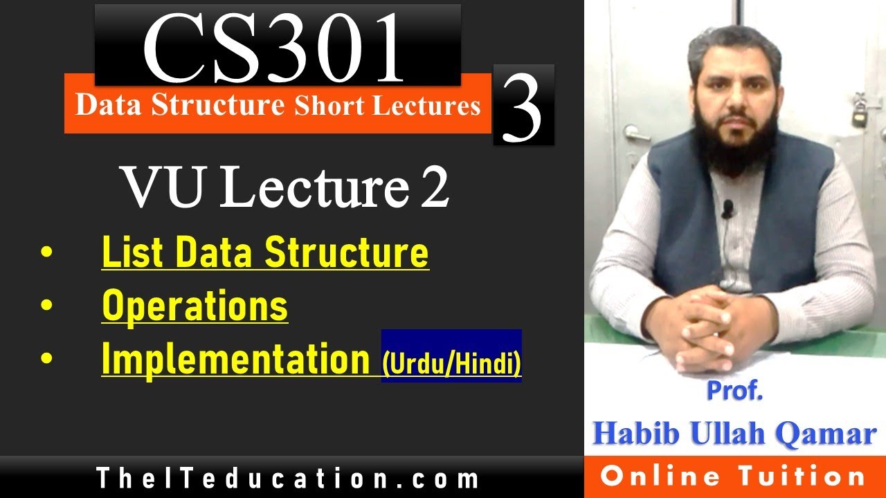 CS301 Short Lecture 3 | List Data Structure in Urdu/Hindi | List Operations and implementation