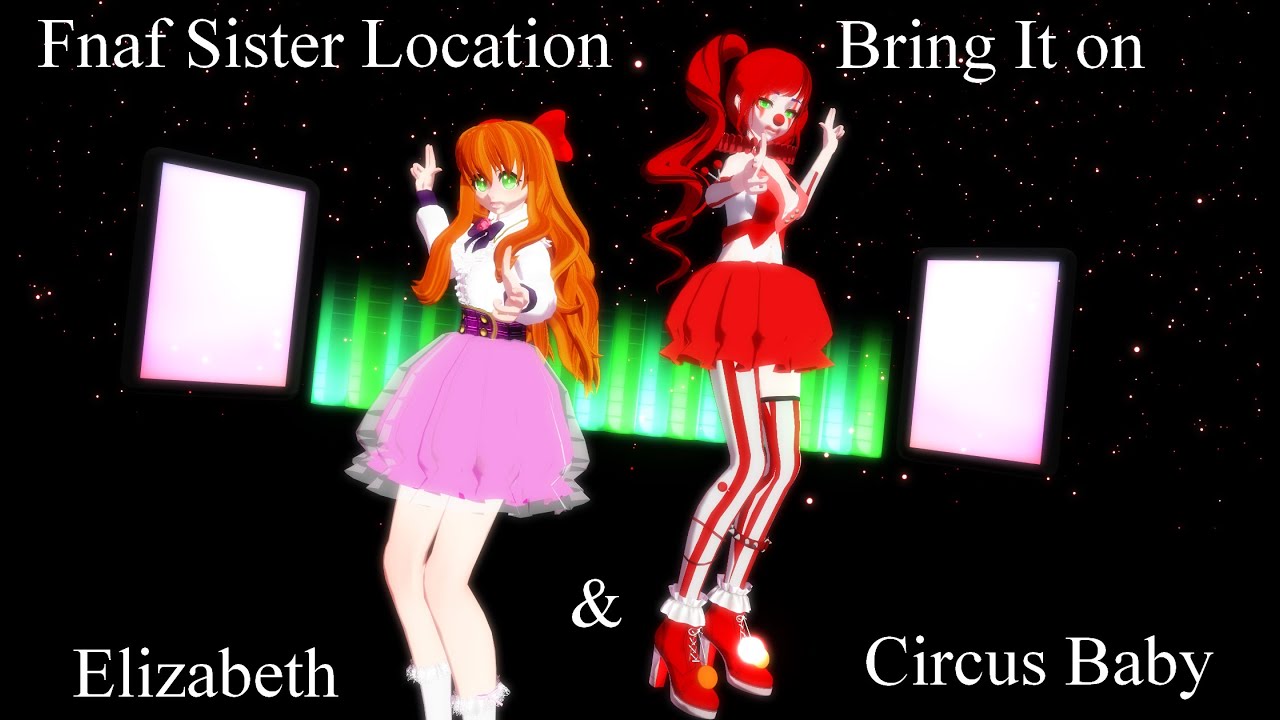 [MMD Fnaf SL] Bring It On (Elizabeth Afton & Circus Baby)