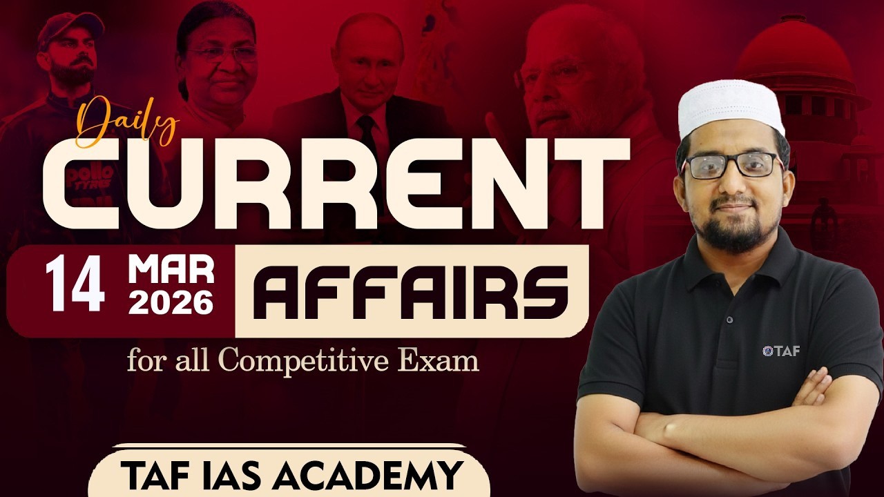 CURRENT AFFAIRS 14 MAR 2026