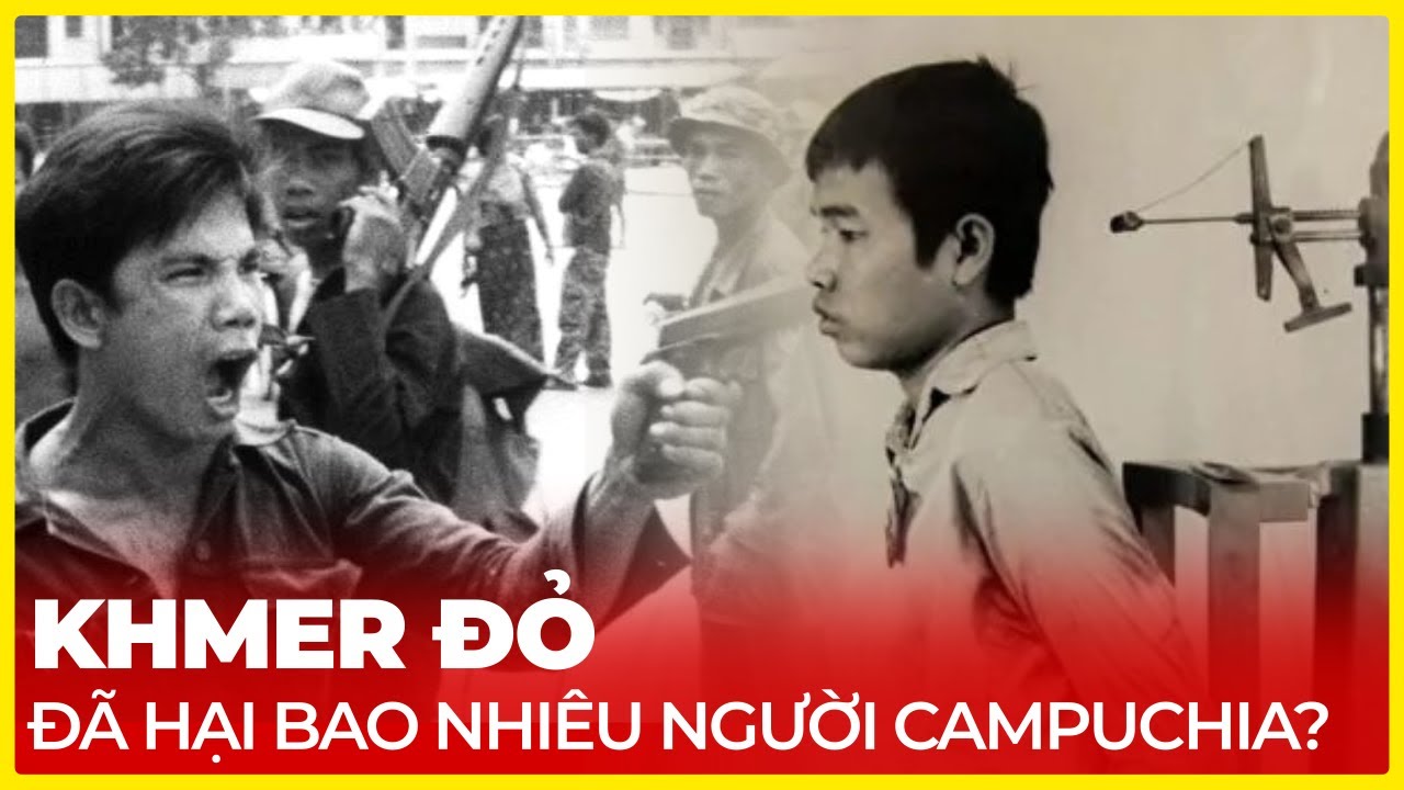 KHMER ĐỎ ĐÃ HẠI BAO NHIÊU NGƯỜI CAMPUCHIA?