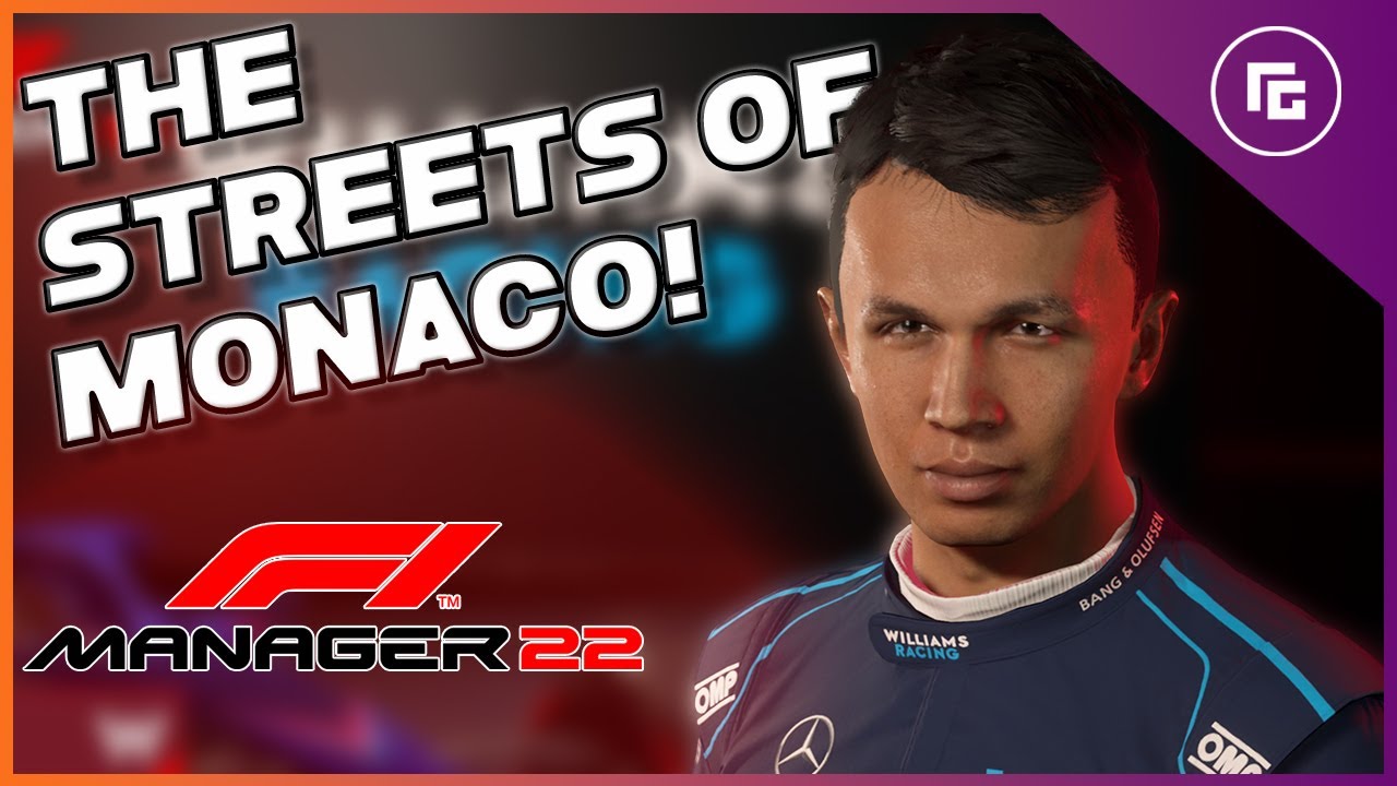 The STREETS Of MONACO! | F1 Manager 2022