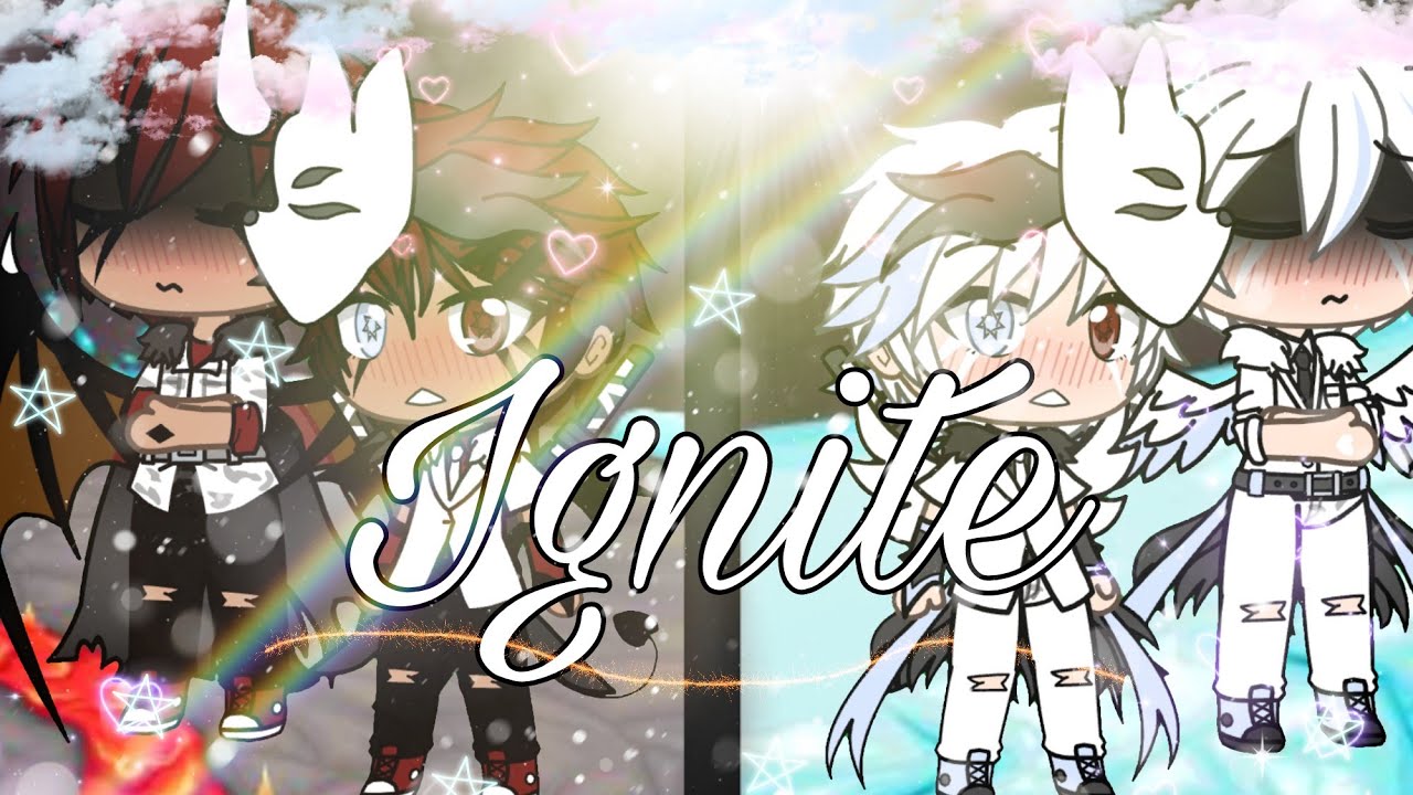 { ☆ Ignite ☆ || • GLMV 🏳️‍🌈 • || by Miss-Minimøys~♥︎ }