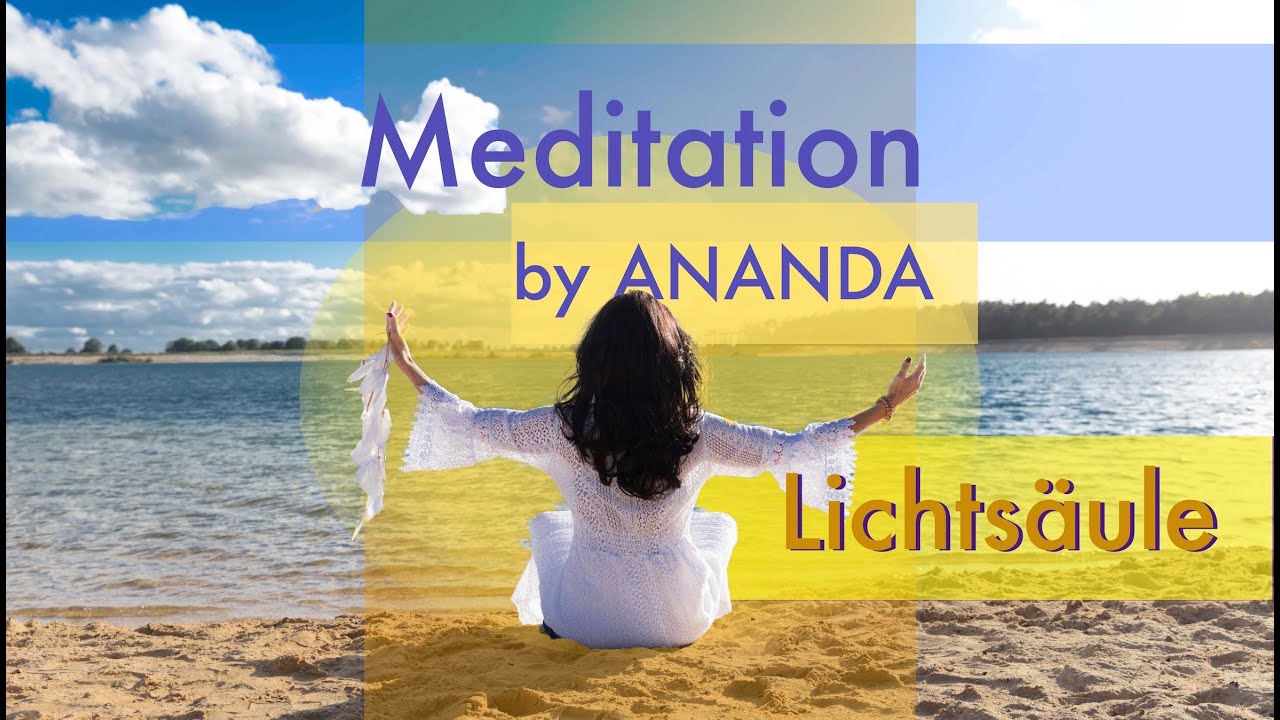 LICHTSÄULE     -   mit  Meditation