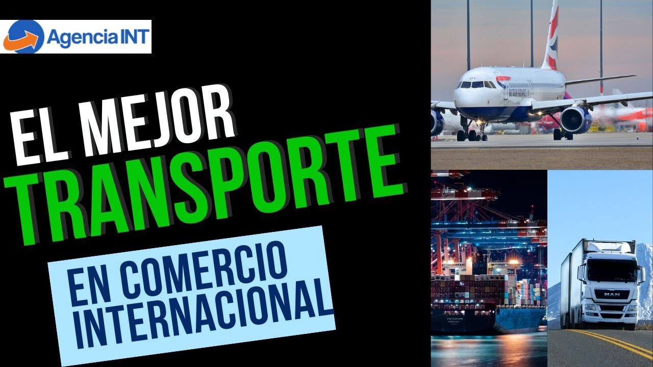 &iquest;Cu&aacute;l es el mejor transporte internacional para mercanc&iacute;as?