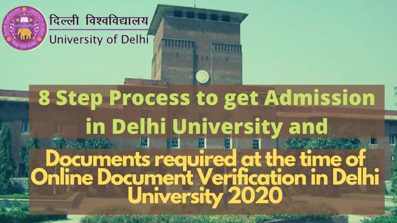 How to get Admission in Delhi University 2020 | 8 Step process | Documents Required for Verification