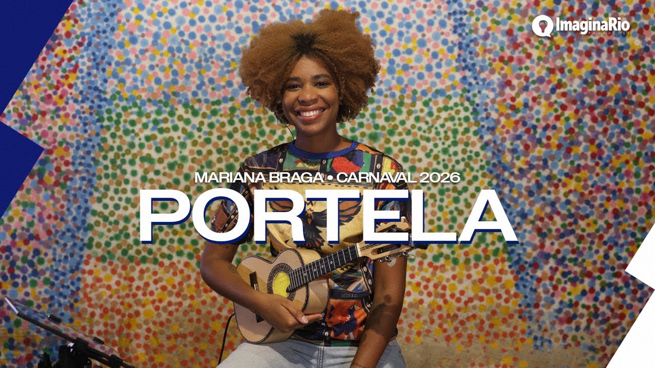 Mariana Braga canta Portela 2026
