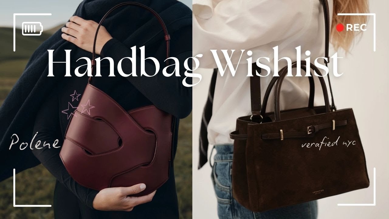 Handbag Wishlist | Polene, Freja, Verafied, Manu Aterlier, Muun