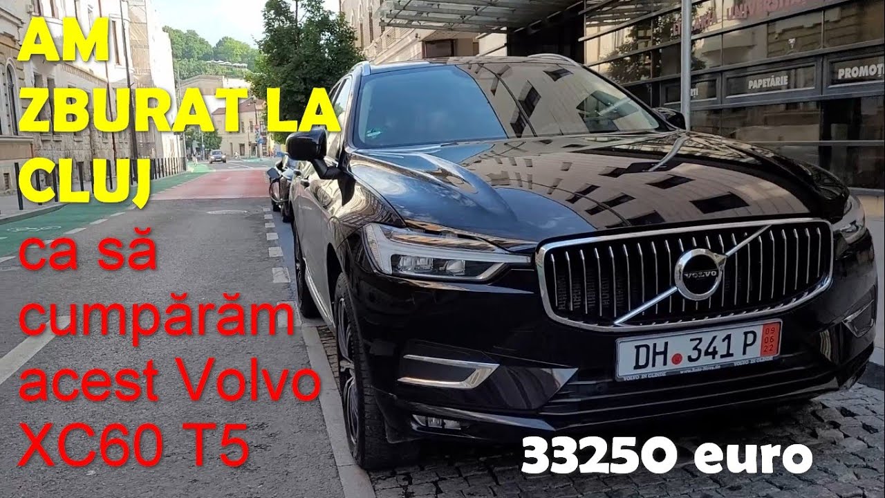 Am zburat la Cluj pentru un Volvo XC60 - ce credeți, l-am cumpărat?