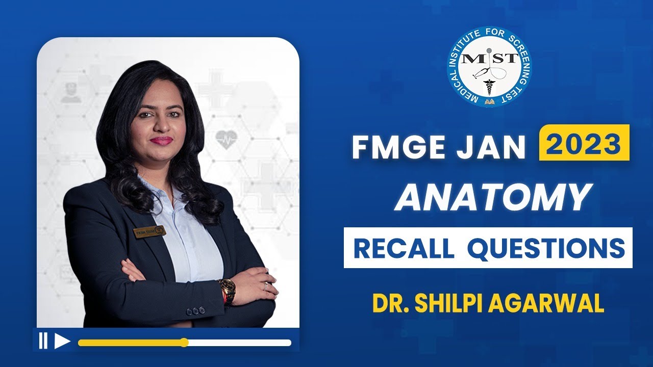 MIST, ANATOMY MCQ RECALL OF  20th JANUARY 2023 FMGE | MIST FMGE