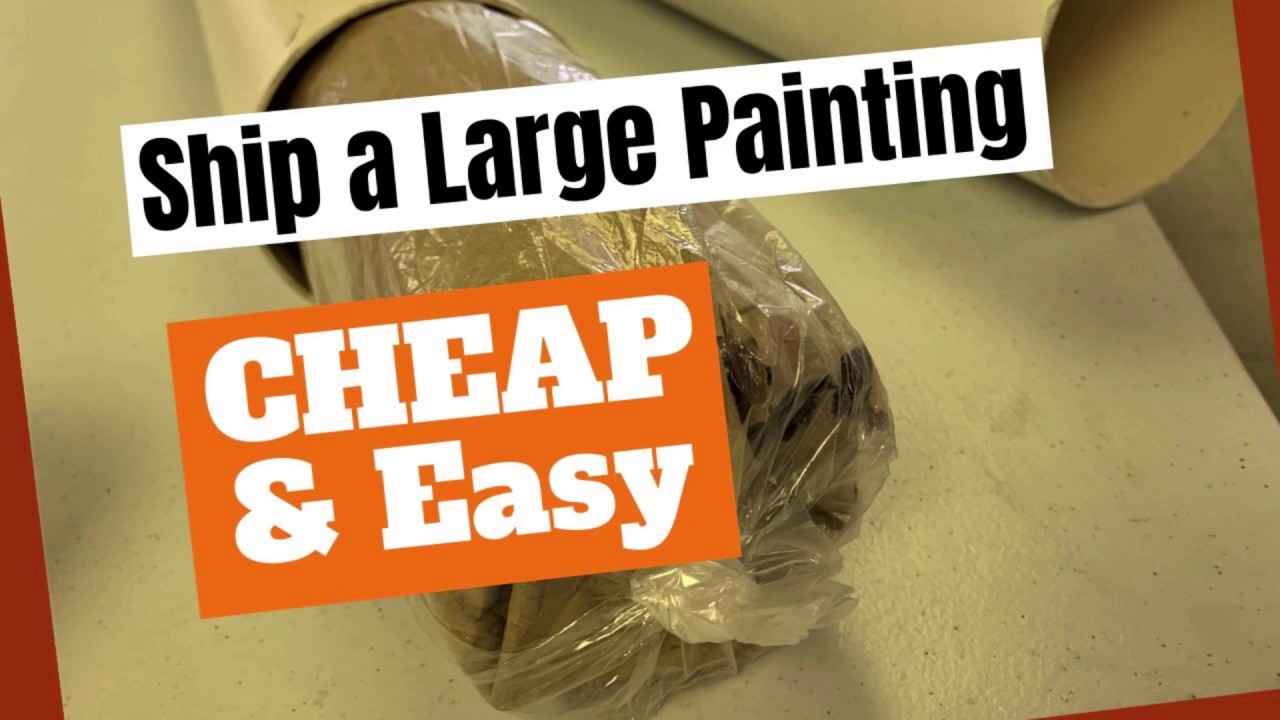 Ship a Large Painting, CHEAP & Easy. How to package a rolled Canvas