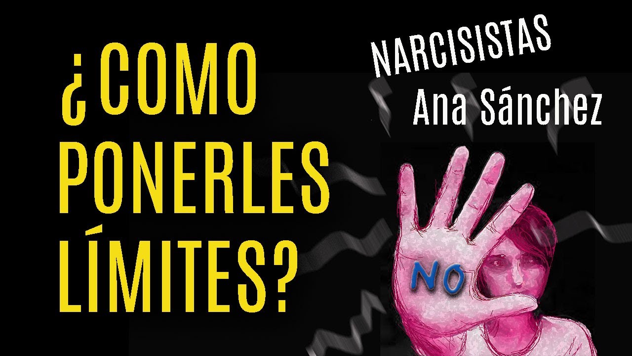 Narcisistas ¿Como ponerles límites?  Recupera tu libertad.