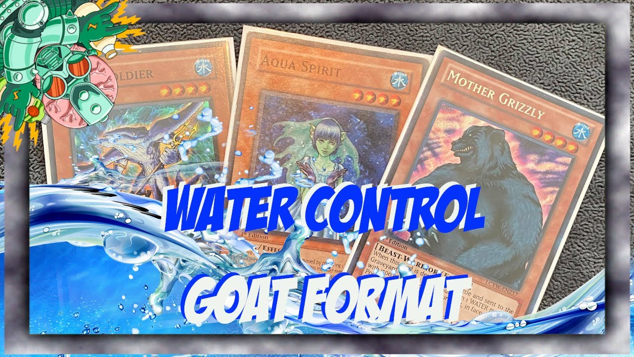 Max RARE! Water Control - Yu gi oh! GOAT Format Deck Discussion