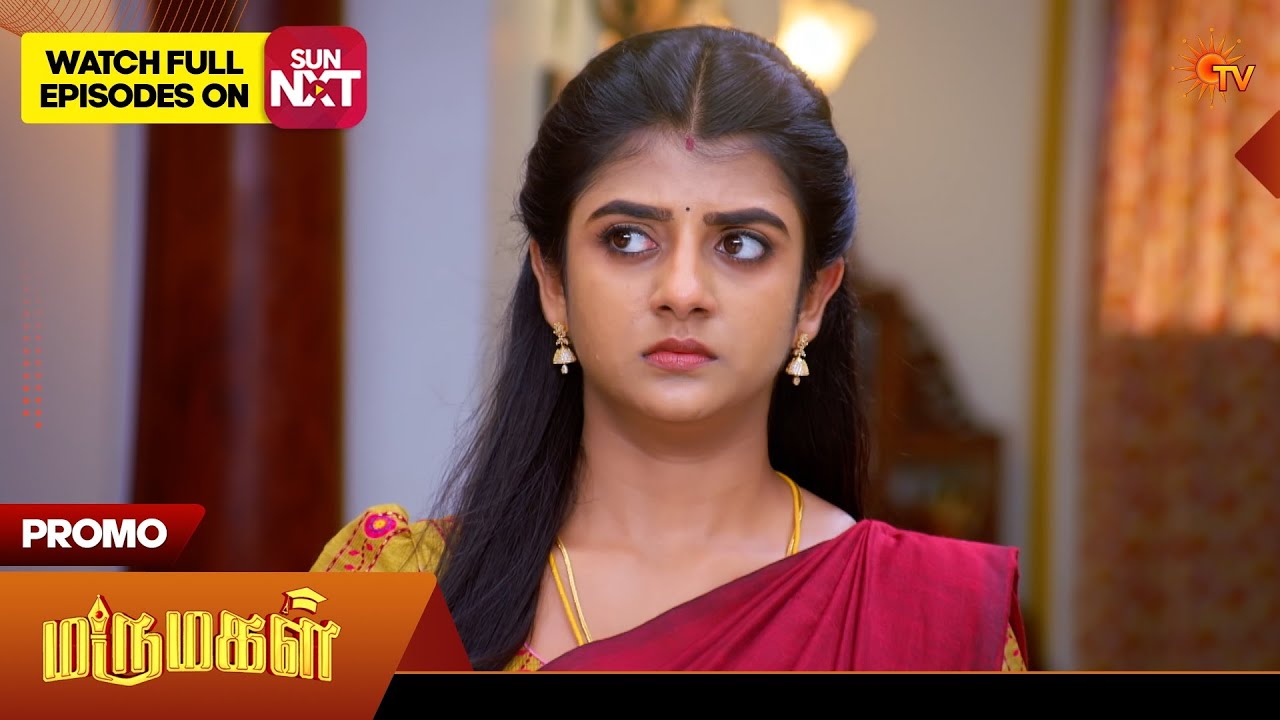 Marumagal - Promo | 24 Mar 2026 | Tamil Serial | Sun TV