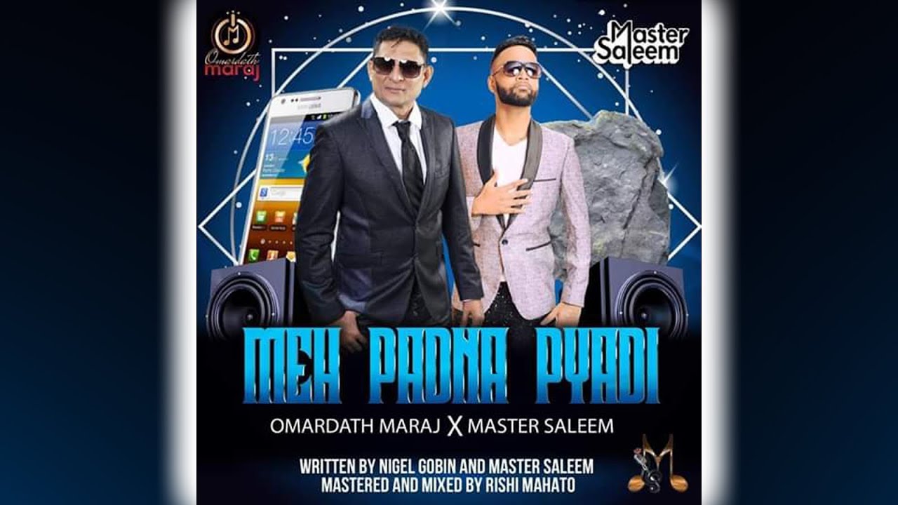 Omardath Maraj X Master Saleem - Meh Padna Pyadi (2020 Chutney Soca)