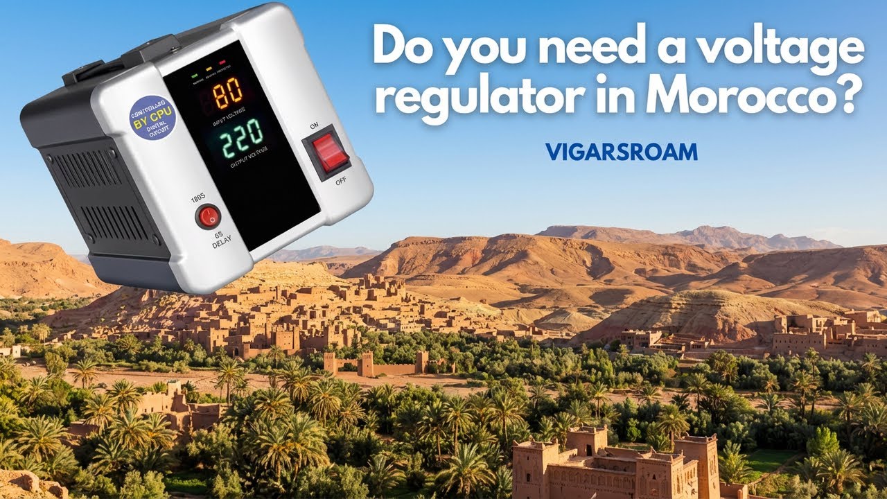 Do you need a voltage regulator in Morocco? 